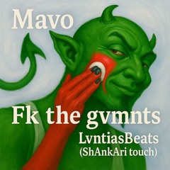 Mav0 - Fk the gvmnts (LvntiasBeats - ShAnkAri touch)