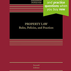 Get EBOOK 📪 Property Law: Rules, Policies, and Practices [Connected eBook with Study