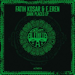 Fatih Kosar & E.Eren - AYIN (Original Mix)Aletheia
