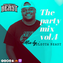 DJ SELECTA BEAST- THE PARTY MIX EPS.4