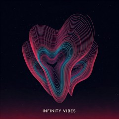 Infinity Vibes