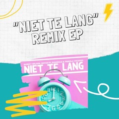 Niet Te Lang - Chick Flix Remix