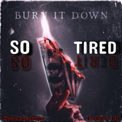 “So Tired” $wae feat EARLY AM
