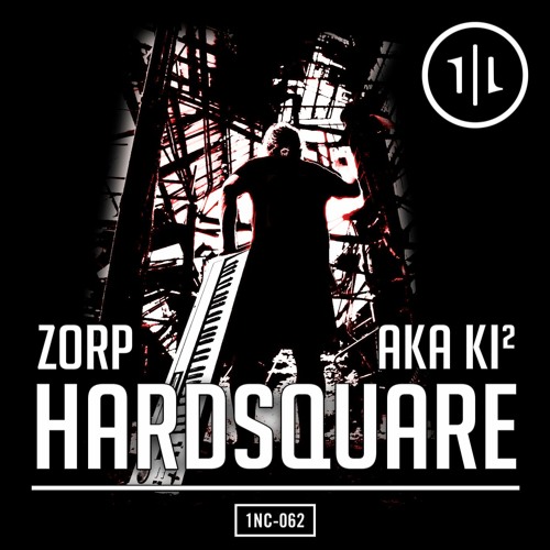 THE 1NCAST | #62 | Zorp Hardsquare aka KI²