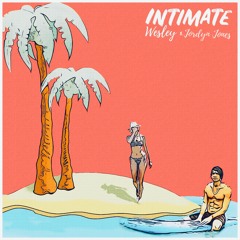 INTIMATE - WESLEY x Jordyn Jones