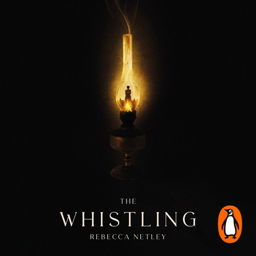 The Whistling - Rebecca Netley