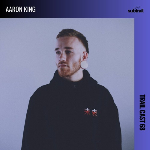 Trail Cast 68 - Aaron King