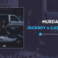 Jackboy & Cassanova- Murda