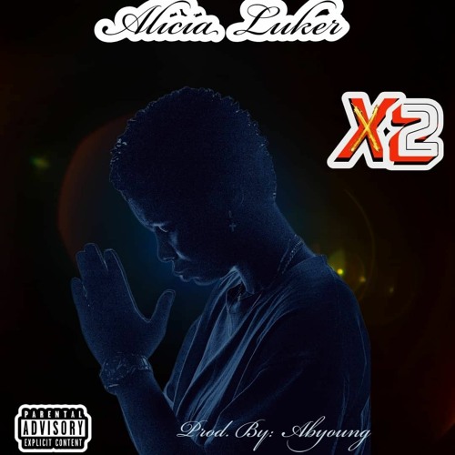 Alicia Luker - X2 mp3