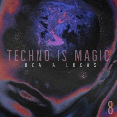[Techno] LUCA&LUKAS - Techno is Magic 08 (Live-Mitschnitt 5 Jahre NEO 17.09.2021)