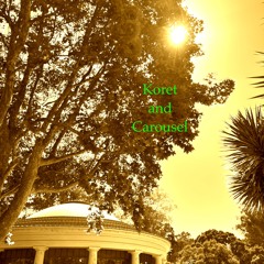 Koret and Carousel (Demo)