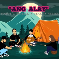 ang alay - buqnoy x patrick guevarra x semaj x cheska