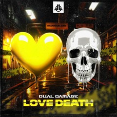 Dual Damage - Love Death