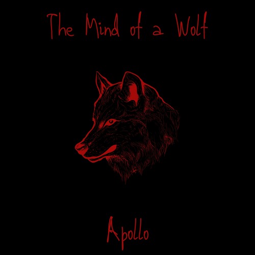 Stream The Mind Of A Wolf by apollothemortal Listen online for free