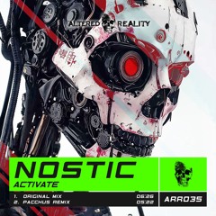 ARR035 Nostic - Activate OUT NOW!!!