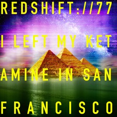I Left My Ketamine in San Francisco