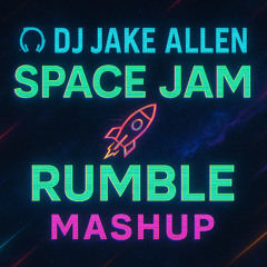 DJ Jake Allen space jam X rumble