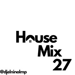 House Mix 27 (Afro House, Beso, Colegiala, Thalia, Desde La Prision, Queimar, Passion, Obsesion)
