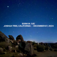 Soraya (US) Live from Joshua Tree 003  [December 2024]