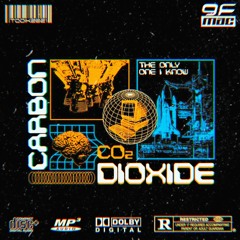 Carbon Dioxide (The Only One I Know)