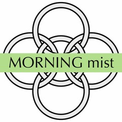 MORNING Mist
