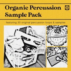 Organic Percussion Sample Pack (Demo Previews)