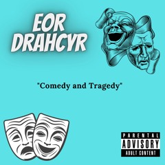Comedy And Tragedy