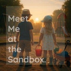 Meet Me at the Sandbox