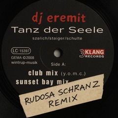 DJ Eremit - Tanz Der Seele (Rudosa Schranz Remix)(JSS MASTER)