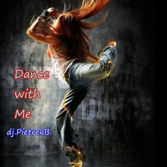 Dance with Me
