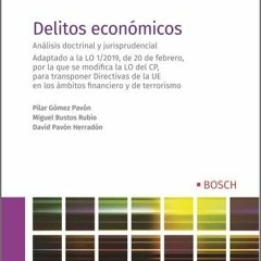 [ACCESS] EBOOK EPUB KINDLE PDF Delitos económicos (Spanish Edition) by  Pilar Gómez Pavón,Miguel