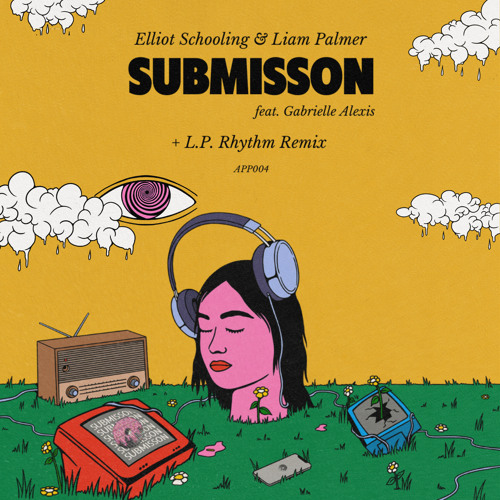 PremEar: Elliot Schooling & Liam Palmer - Submission feat. Gabrielle Alexis (L.P. Rhythm Remix)