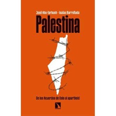 Qué sabemos sobre Palestina, tres décadas después de Oslo