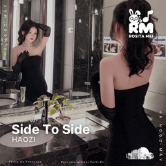 Side To Side - Haozi Remix
