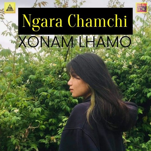Xonam Lhamo - Ngara Chamchi |FLO Studio Production|