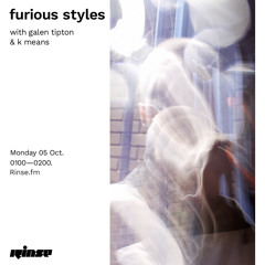 furious styles with galen tipton & k means - 05 October 2020