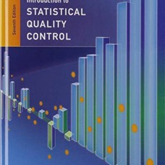 [Read] [KINDLE PDF EBOOK EPUB] Statistical Quality Control by  Douglas C. Montgomery