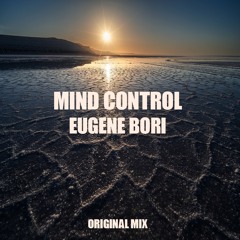 Mind Control (Eugene Bori Original mix)