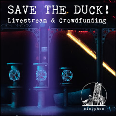 SAVE THE DUCK! - Episode 5, Part 3/3 - Georg Paul