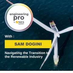 From Capital Construction to Renewables - New Opportunities with Sam Dogini | EngineeringPro