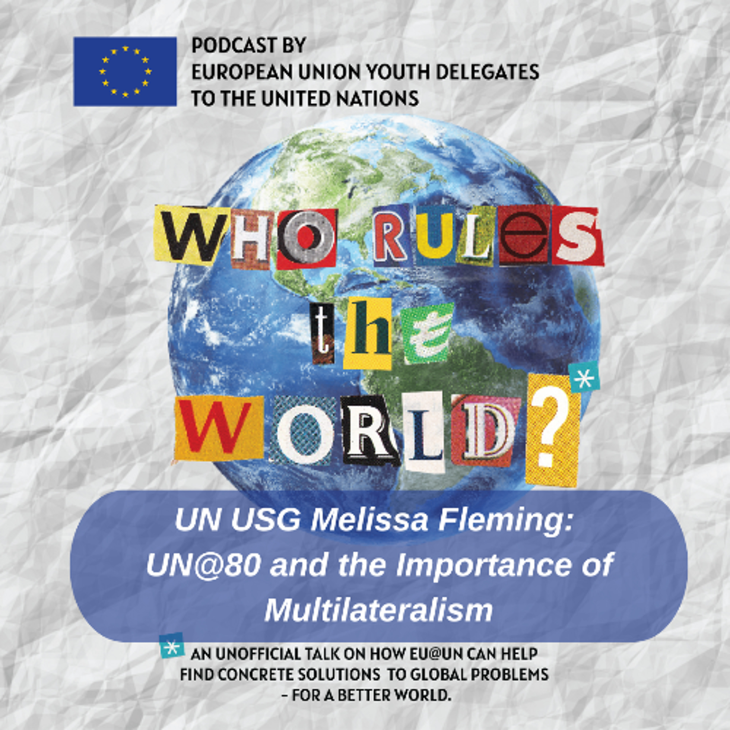 Ep40 - UN USG Melissa Fleming: UN@80 and the Importance of Multilateralism episode artwork