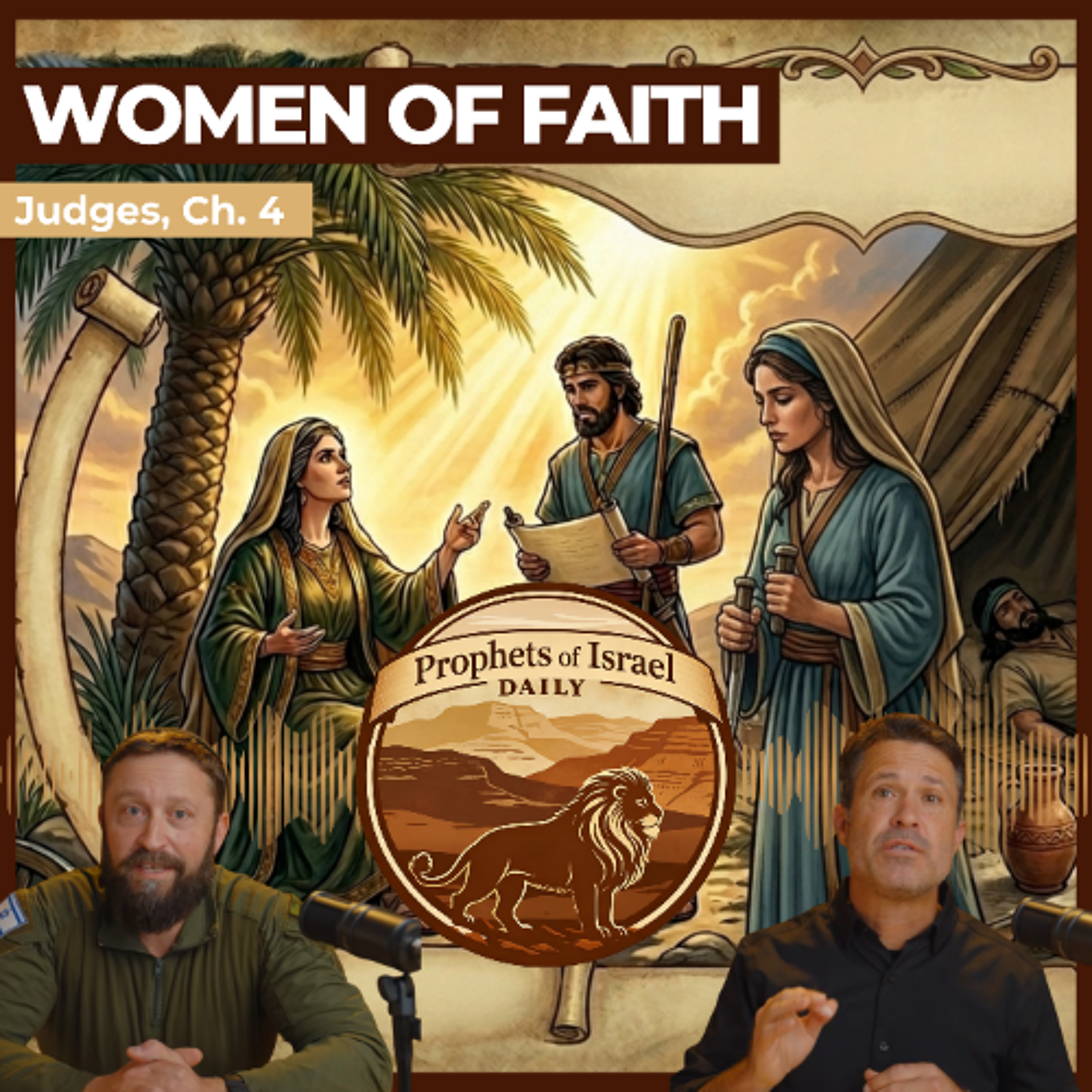 Judges, Chapter 4 - Women of Faith | Prophets of Israel Daily