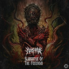 SLAUGHTER OF THE FREEDOM [FREE DOWNLOAD]