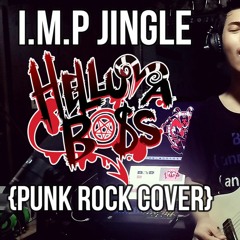 I.M.P Commercial Jingle "Punk Rock Cover"