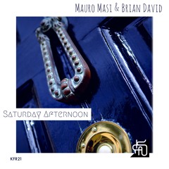 Mauro Masi & Brian David - Saturday Afternoon (Original Mix)
