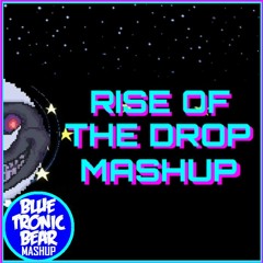 RISE OF THE DROP MASHUP - The Living Tombstone & SIAMES