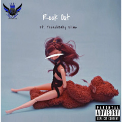Rock Out (feat. TrenchBaby Slime)