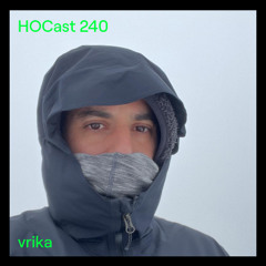 HOCast #240 - vrika