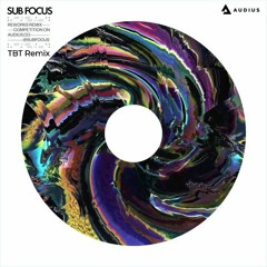 Sub Focus - Stomp (TBT Remix) [Free Download]