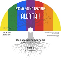 ESR8 - ALERTA - Dub Against Homophobia - K-SÄNN DUB feat DAMAN